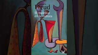 El malestar en la cultura  Sigmund Freud Audiolibro [upl. by Melliw]