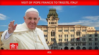 Visit to Trieste Pope Francis July 7 2024ASL [upl. by Jasik]