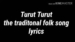 Turut turut full song lyrics [upl. by Haswell]