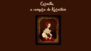 AUDIOLIVRO Carmilla a Vampira de Karnstein Sheridan Le Fanu Capitulo 16 Conclusão [upl. by Annayek]