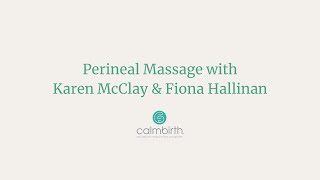 Perineal Massage with Karen McClay amp Fiona Hallinan [upl. by Yenruoc620]