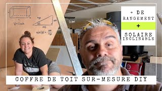 Coffre de toit et Panneaux solaires inclinés DIY 🛠️   de rangement et dautonomie électrique [upl. by Mighell906]