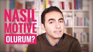 Nasıl Motive Olurum [upl. by Gensler]