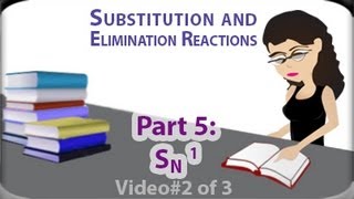 SN1 Reaction Mechanism vid 2 of 3 Examples of Unimolecular Substitution by Leah4sci [upl. by Joline]