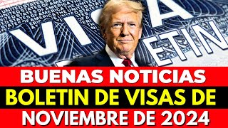 BUENAS NOTICIAS BOLETÍN DE VISAS DE NOVIEMBRE DE 2024 [upl. by Tiloine]