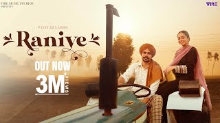 New Punjabi Song 2023  Raniye Official Video Pavitar Lassoi  Latest Punjabi Songs 2023 [upl. by Mcconaghy667]