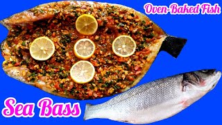 Sea Bass Fish OvenBaked  whole Fish Grilled Recipe  Oven Baked Fish Recipe  Arabian Sea Bass [upl. by Massie]