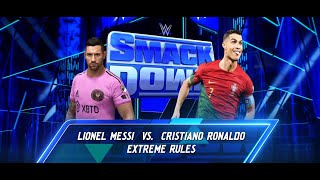 Messi vs CR7  WWE SmackDown Extreme Rules Live Match [upl. by Adnoved]