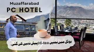 PC Hotel Muzaffarabad High Tea Miss Lekin Ala Carte Ka Mazaa [upl. by Wonacott]