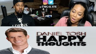 Daniel Tosh Happy Thoughts 9 amp 10  REACTION [upl. by Remot]