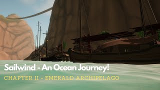 Chap II Supercut  Emerald Archipelago  An Ocean Journey  Sailwind [upl. by Woodrow566]