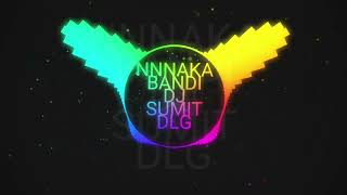 NAKA BANDI SONG DJ SUMIT DLG dj sound bass sumitdj remix musicproducer [upl. by Mcroberts904]