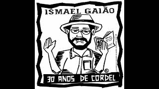 Menino de rua  Ismael Gaião  30 ANOS DE CORDEL [upl. by Ruffo]