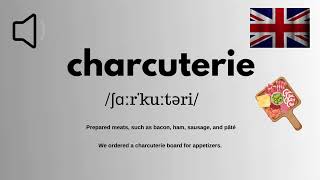 How to Pronounce Charcuterie CorrectlyEnglish with zee [upl. by Seiden]