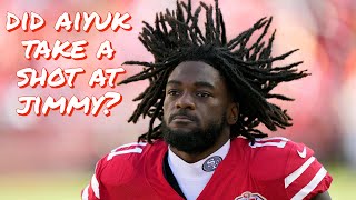 Did 49ers WR Brandon Aiyuk Take a Shot at Jimmy Garoppolo [upl. by Razaile]