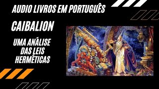 O CAIBALION AUDIO LIVRO EM PORTUGUES [upl. by Atipul]