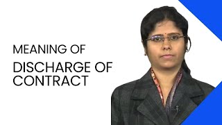 Discharge of Contract  Meaning  Law of Contract [upl. by Berrie]