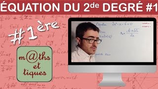 Résoudre une équation du second degré 1  Première [upl. by Auohs]