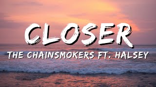 The Chainsmokers  Closer Lyrics ft Halsey [upl. by Peoples]