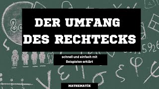 Der Umfang eines Rechtecks  Formel zur Berechnung des Umfangs eines Rechtecks  Mathematik [upl. by Nalor51]