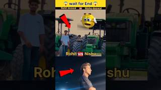 Rohit deswal VS Nishu deswal 😈 क्या होगा दोस्तो🥶shortsviral [upl. by Noyahs]