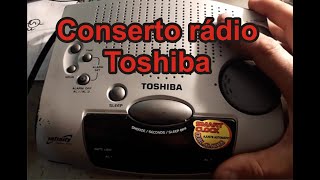 Radio Relogio Toshiba Conserto Parte 12 [upl. by Nuzzi]