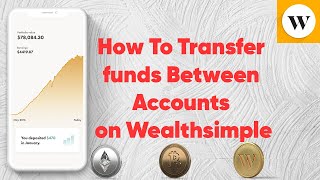 How To Transfer Funds Between Account on Wealthsimple  Personal to TFSA TSFA To Crypto Account [upl. by Sivolc]