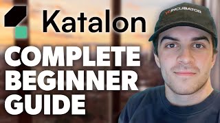 Katalon Studio Tutorial For Beginners 2024 Guide [upl. by Nats]