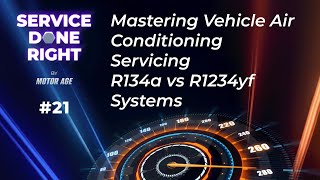 Service Done Right Mastering Vehicle Air Conditioning Servicing R134a vs R1234yf Systems [upl. by Kelleher]