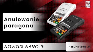 Anulowanie paragonu na kasie fiskalnej Novitus Nano II Online [upl. by Rannug]