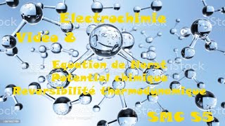 EléctrochimieVidéo 8 équation de Nerst  potentiel chimique réversibilité thermodynamique [upl. by Elesig55]