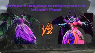 Lord Despayr Vs Kallick Magala The Alter Ultra Fight of The Dark Xaldjinn Dragon Kings [upl. by Airbmak]