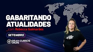 Gabaritando Atualidades  Setembro 2020 com Rebecca Guimarães [upl. by Fennessy]