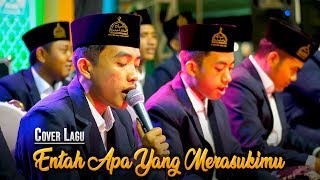 Entah Apa Yang Merasukimu Versi Sholawat Syubbanul Muslimin [upl. by Sonnie]