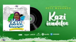 Rose Muhando  Kazi Iendelee Official Music Audio [upl. by Alius49]