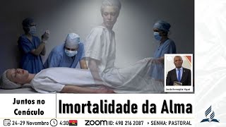 Juntos no Cenáculo  A Imortalidade da Alma  os tres espiritos imundos  IASD Central Luanda [upl. by Nnaael]