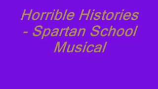 Horrible Histories  Spartan School Musical lyrics [upl. by Rodina]