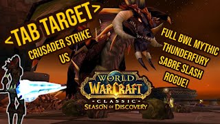 Full BWL Mythic Clear Thunderfury Sabre Slash Rogue SOD WoW Classic [upl. by Akimahc]