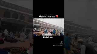 Raiwind markaz full video islamicvideo viralvideo supportme [upl. by Obelia]