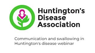 Communication and swallowing  Huntingtons disease webinar [upl. by Enak]