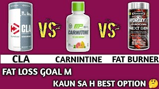 Cla VS Lcarnitine VS fat burnar kya h diffrence  fat burning k liye sabse best kya h  weight loss [upl. by Kurtzman]