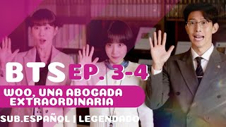 Detrás de escenas de Woo una abogada extraordinaria Ep 34  Sub Español  Legendado  BTS EAW 🐳 [upl. by Lesiram]