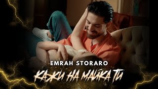 Emrah  Kaji na maika ti  Емрах  Кажи на майка ти Official 4K Video [upl. by Etz]