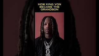 KING VON THE GRANDSON kingvon lildurk [upl. by Dnalevelc]