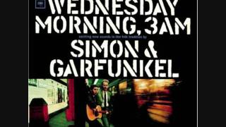 Simon and Garfunkel  Wednesday Morning 3 AM [upl. by Yditsahc]