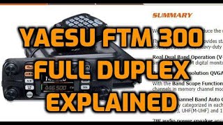 YAESU FTM300  Full Duplex in analogue Explained with Quick Demonstration [upl. by Yoccm532]