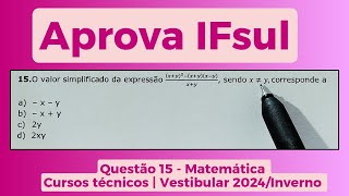 Aprova IFsul  Questão 15  Matemática  Vestibular 2024Inverno  Técnico Integrado [upl. by Faunie]