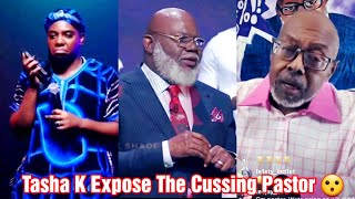 Tasha K Expose The Cussing Pastor  TD Jakes Speaks On Diddy [upl. by Enom]