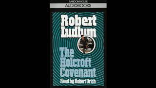 Robert Ludlum The Holcroft Covenant Audiobook [upl. by Assirrak]