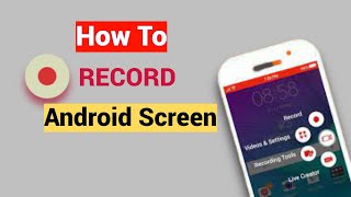 How to Screen Record Your Android – Best Android Screen Recorder [upl. by Llenrev352]